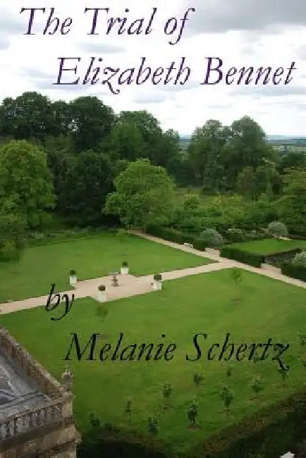 The Trial of Elizabeth Bennet by A. Lady
