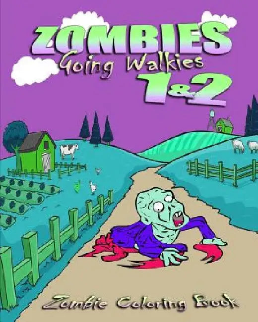 Zombie Coloring Book: Zombies Going Walkies 1 & 2 by Rachy Adams