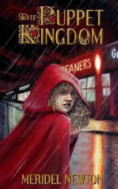 The Puppet Kingdom by Meridel Newton