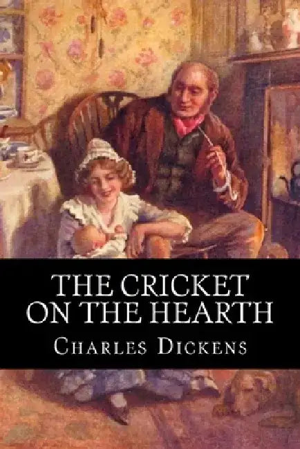 The Cricket on the Hearth by 510 Classics