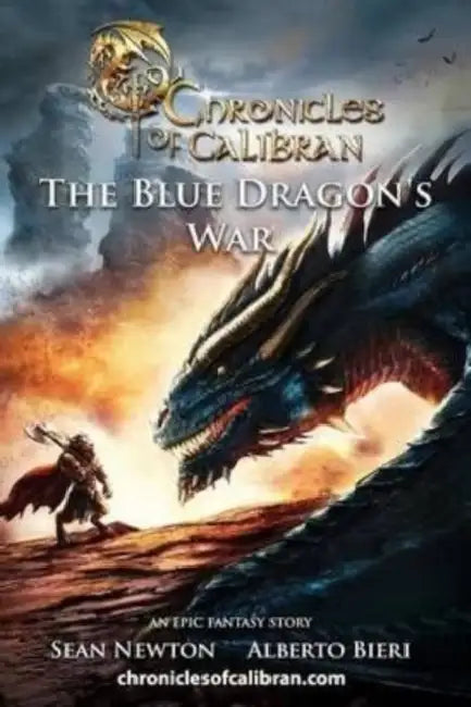 The Blue Dragon's War: an epic fantasy story by Alberto Bieri, Sean Newton