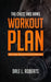 Chest and Arms Workout Plan: Firm, Tone, and Tighten Your Upper Body by Dale L. Roberts
