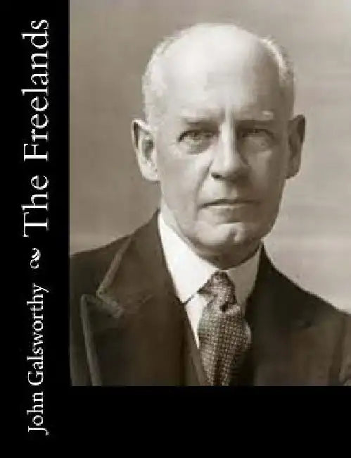 The Freelands by John Galsworthy