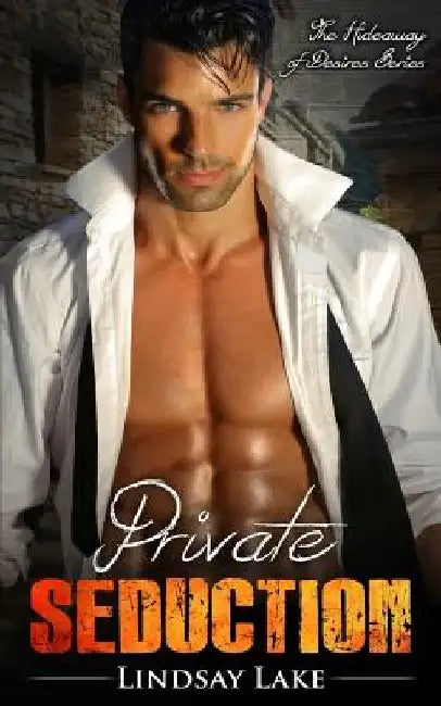 Private Seduction by Lindsay Lake