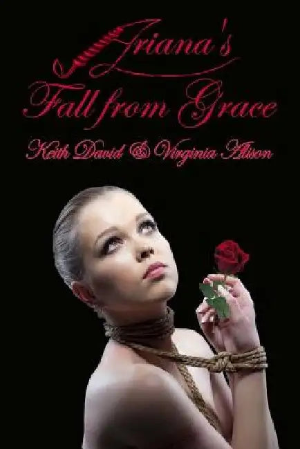 Ariana's Fall From Grace by Keith David