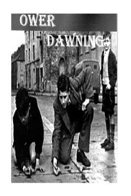 Ower Dawning. by Atlas D'Four