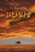 To Watch Me Burn by Leah Ness