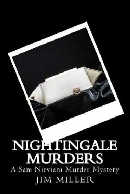 Nightingale Murders: A Sam Nirviani Murder Mystery by Jim D. Miller
