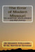 The Error of Modern Missouri: Its Inception, Development and Refutation by C. B. Ghodes