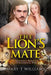 The Lion's Mate: A Paranormal Pregnancy Romance by Mary T. Williams