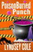 PoisonBuried Punch by Lyndsey Cole