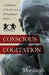 Conscious Cogitation: A Collection of Secular and Philosophical Poetry by Casper Rigsby
