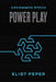 Uncommon Stock: Power Play by Eliot Peper