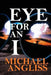 Eye for an I by Michael Angliss