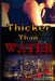 Thicker Than Water Book by Mokisses