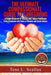 The Ultimate Compassionate Guide to Caregiving: A Simple Blueprint For Dealing with Today's Healthcare Crisis Combined with Years of Wisdom and Sound by Tena L. Scallan