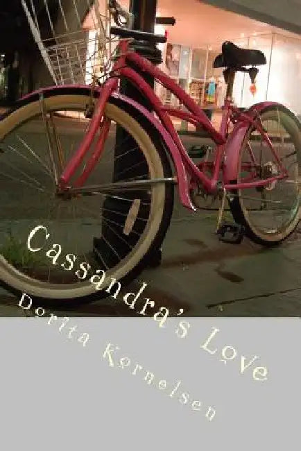 Cassandra's Love by Dorita Lynn Kornelsen