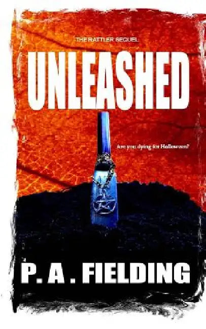 Unleashed by P. a. Fielding