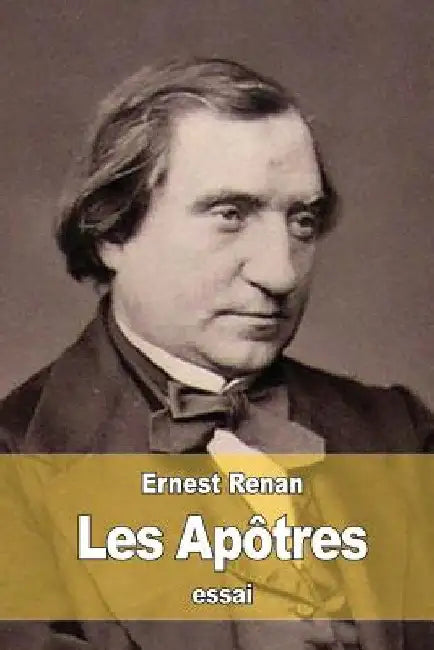 Les Apôtres by Renan, Ernest