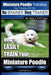 Miniature Poodle Training Dog Training with the No BRAINER Dog TRAINER We Make it THAT Easy!: How to EASILY TRAIN Your Miniature Poodle by Paul Allen Pearce