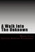 A Walk Into the Unknown by Marie Tayse