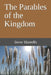 The Parables of the Kingdom by Steve Shirreffs