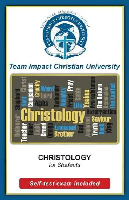 CHRISTOLOGY for students by Team Impact Christian University