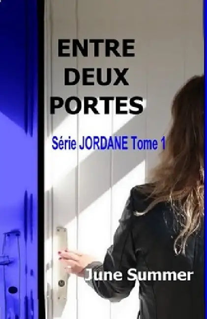 Entre Deux Portes by June Summer