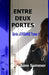 Entre Deux Portes by June Summer