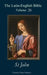 The Latin-English Bible - Vol 26: St John by Timothy Plant