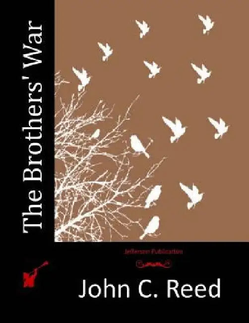 The Brothers' War by John C. Reed