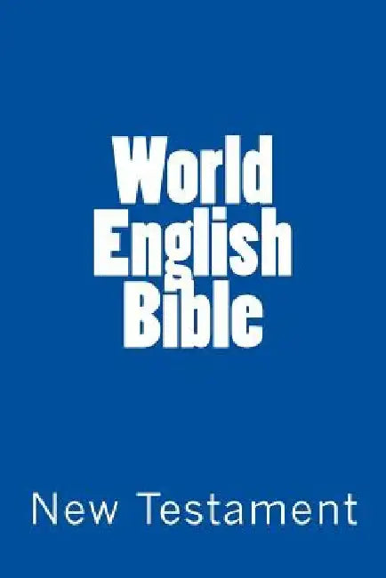 World English Bible (New Testament) by Wayne Davies