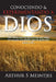 Conociendo y Experimentando a Dios by Meintjes, Arthur S.