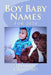 Boy Baby Names: For 2016 by Hannah Crawford