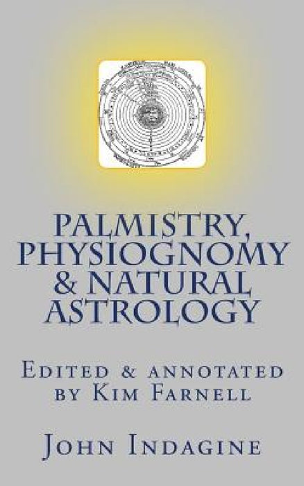 Palmistry, Physiognomy & Natural Astrology by Kim Farnell