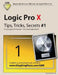 Logic Pro X - Tips, Tricks, Secrets #1: A new type of manual - the visual approach by Edgar Rothermich
