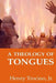 A Theology of Tongues by Perla Tenerife