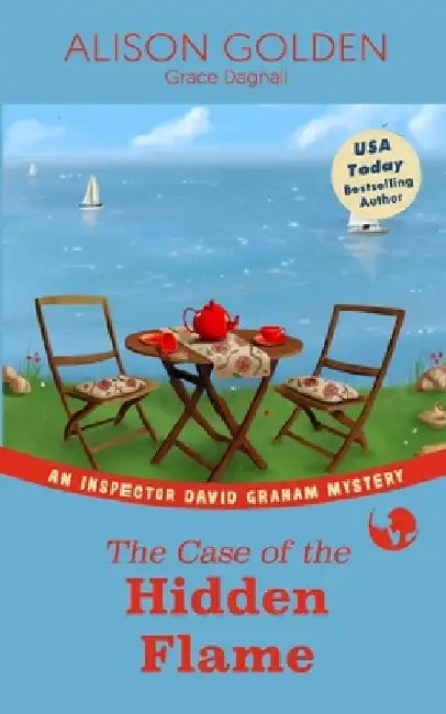 The Case of the Hidden Flame: An Inspector David Graham Cozy Mystery by Grace Dagnall