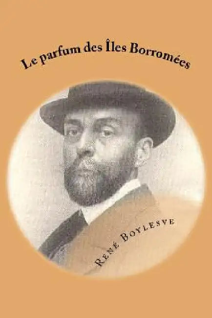 Le parfum des Iles Borromees by Boylesve, Rene