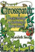 Crosspatch: Cranky Musings on Gardening in Rocky Ground by Marideth Sisco