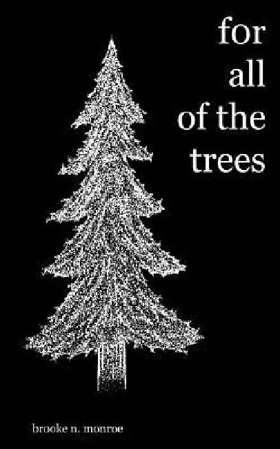 For All of the Trees by Ryan Hobson