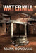 Waterkill by Mark Donovan