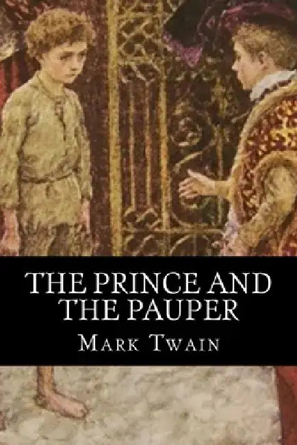 The Prince and the Pauper by 510 Classics