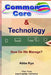 Common Core & Technology: How Do We Manage? by Abbe Kya