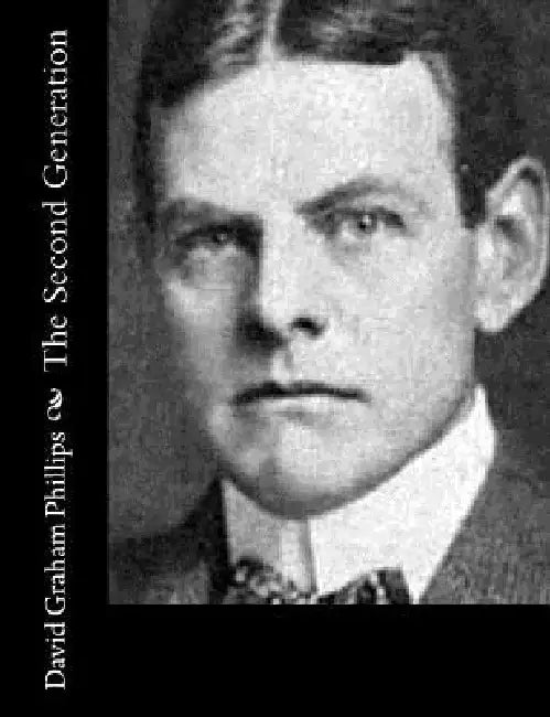The Second Generation by David Graham Phillips
