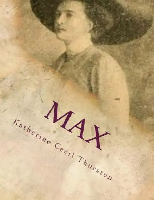 Max by Katherine Cecil Thurston