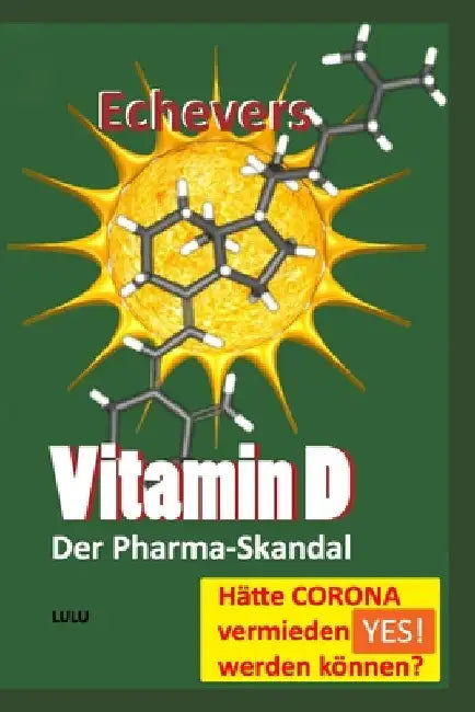 Vitamin D: Der Pharma-Skandal by H. Pe, Peter Echevers
