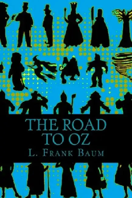 The Road to Oz by 510 Classics