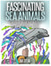 FASCINATING SEA ANIMALS Coloring Book for Adults: Lovink Coloring Books by Lovink Coloring Books