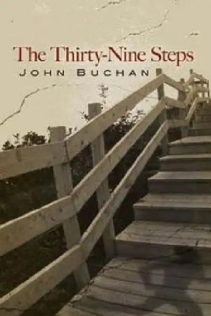 The Thirty-nine Steps by John Buchan